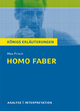 Homo faber von Max Frisch. Textanalyse und Interpretation mit ausführlicher Inhaltsangabe und Abituraufgaben mit Lösungen.