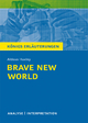 Brave New World - Schöne neue Welt von Aldous Huxley. Textanalyse und Interpretation mit ausführlicher Inhaltsangabe und Abituraufgaben mit Lösungen.