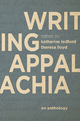 Writing Appalachia - Katherine Ledford; Theresa Lloyd; Rebecca Stephens