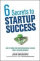 6 Secrets to Startup Success - John Bradberry