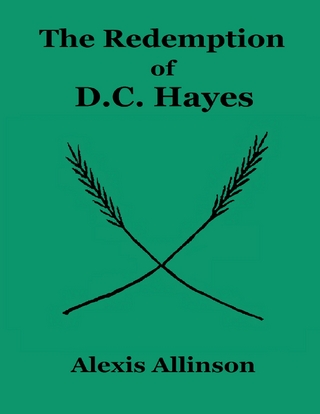 Redemption of Dc Hayes - Allinson Alexis Allinson
