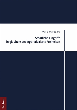 Staatliche Eingriffe in glaubensbedingt reduzierte Freiheiten