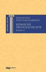 Römische Frühgeschichte II -  Dionysius von Halikarnass