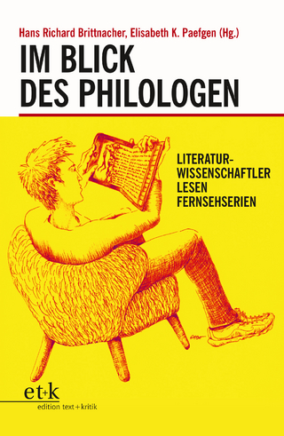 Im Blick des Philologen - Hans Richard Brittnacher; Elisabeth Paefgen