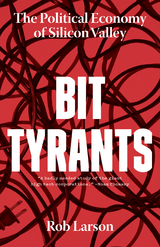 Bit Tyrants -  Rob Larson