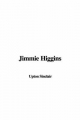 Jimmie Higgins - Upton Sinclair