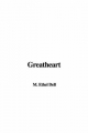 Greatheart - M. Ethel Dell