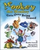 Mookey the Monkey Gets Over Being Teased - Heather Lonczak