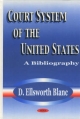 Court System of the United States - D. Ellsworth Blanc