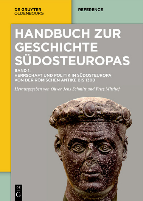 Handbuch zur Geschichte Südosteuropas - 