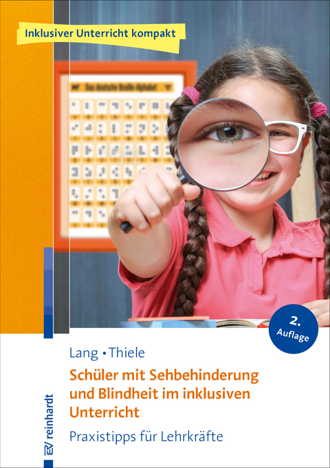 Schüler mit Sehbehinderung und Blindheit im inklusiven Unterricht - Markus Lang, Michael Thiele