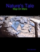 Nature's Tale - Map On Mars - Sean Bechtold