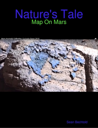 Nature's Tale - Map On Mars - Bechtold Sean Bechtold