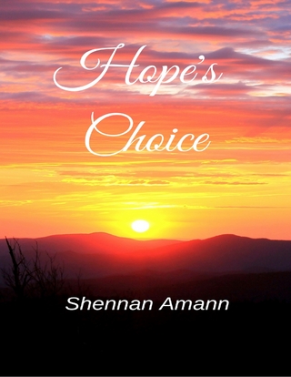 Hope's Choice - Amann Shennan Amann