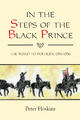 In the Steps of the Black Prince - Peter Hoskins