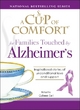Cup of Comfort for Loved Ones of People with Alzheimer''s