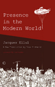 Presence in the Modern World - Jacques Ellul; Lisa Richmond