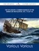 Diplomatic Correspondence of the American Revolution, Vol. IV (of 12) - The Original Classic Edition - Various
