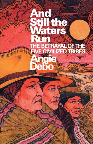 And Still the Waters Run - Angie Debo