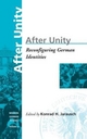 After Unity - Konrad Jarausch; Volker Gransow