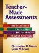 Teacher-Made Assessments - Christopher Gareis;  Leslie Grant