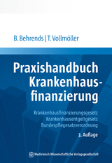 Praxishandbuch Krankenhausfinanzierung - Behrend Behrends, Thomas Vollmöller