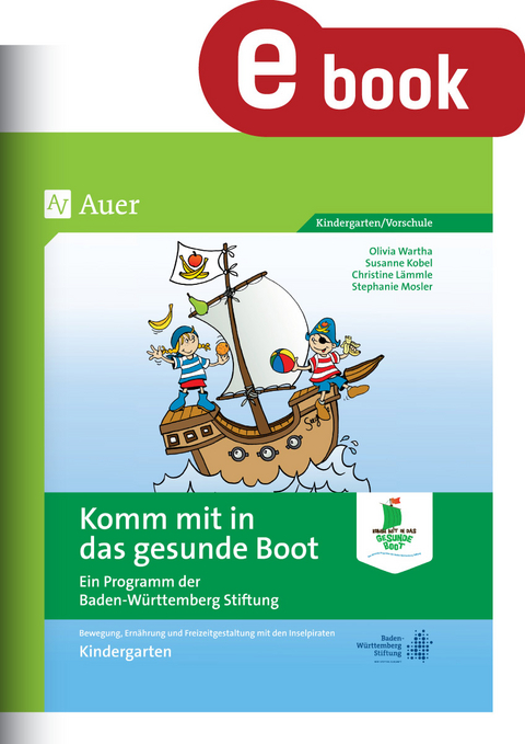 Komm mit in das gesunde Boot -  Kindergarten -  O.Wartha,  S.Kobel, C. Lämmle, S. Mosler