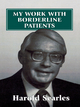 My Work with Borderline Patients - Harold F. Searles