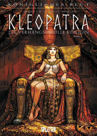 Königliches Blut: Kleopatra. Band 1 - Thierry Gloris; Marie Gloris; Joël Mouclier