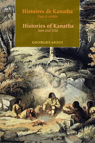 Histoires de Kanatha - Histories of Kanatha - Georges Sioui