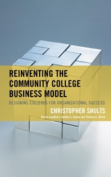 Reinventing the Community College Business Model -  Christopher Shults