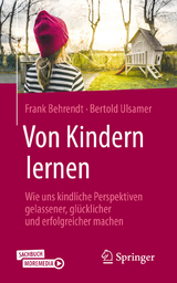 Von Kindern lernen -  Frank Behrendt,  Bertold Ulsamer