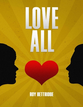 Love All - Bettridge Roy Bettridge