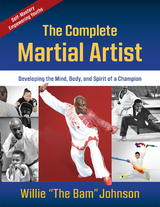 Complete Martial Artist -  Willie Johnson