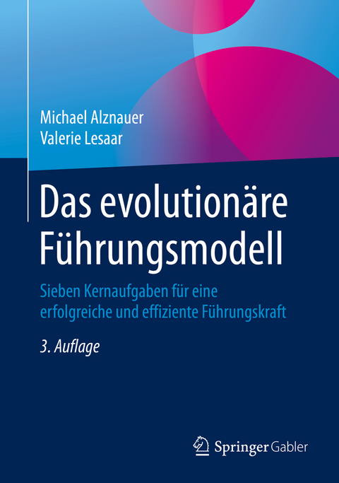 Das evolutionäre Führungsmodell -  Michael Alznauer,  Valerie Lesaar