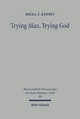 Trying Man, Trying God - Meira Kensky