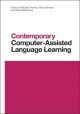 Contemporary Computer-Assisted Language Learning - Reinders Hayo Reinders;  Warschauer Mark Warschauer;  Thomas Michael Thomas