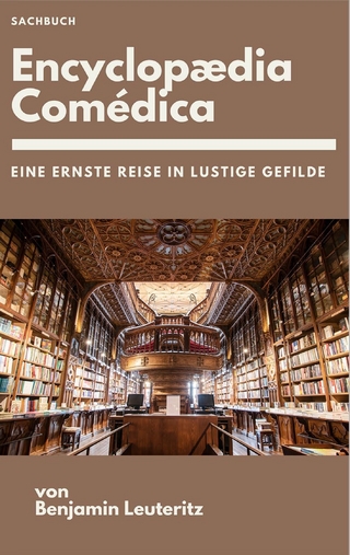 Encyclopaedia Comédica - Benjamin Leuteritz