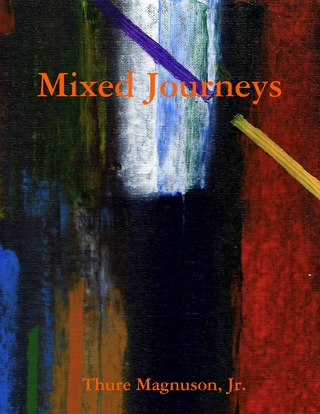 Mixed Journeys - Magnuson Jr., Jr. Thure Magnuson