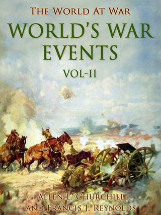 World's War Events, Vol. II - Francis J. Reynolds