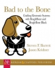Bad to the Bone - Steven F. Barrett;  Jason Kridner