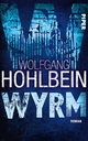 Wyrm: Roman Wolfgang Hohlbein Author