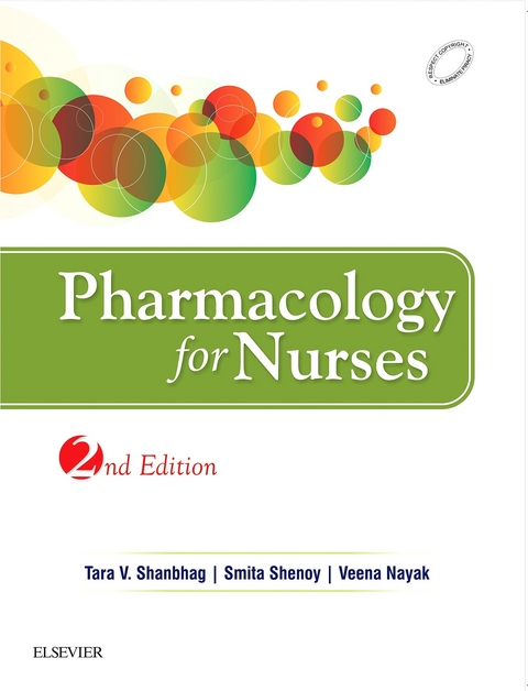 Pharmacology for  Nurses - E-Book -  Tara Shanbhag,  Veena Nayak,  Smita Shenoy