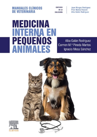 Medicina interna en pequeños animales - Carmen Pineda Martos; Ignacio Mesa Sánchez; Alba Galán Rodríguez; Juan Morgaz Rodríguez; Pilar Muñoz