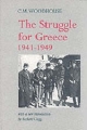 The Struggle for Greece, 1941-1949 - C. M. Woodhouse