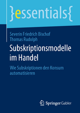 Subskriptionsmodelle im Handel - Severin Friedrich Bischof, Thomas Rudolph