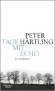 Tage mit Echo: Zwei Erzählungen Peter Härtling Author