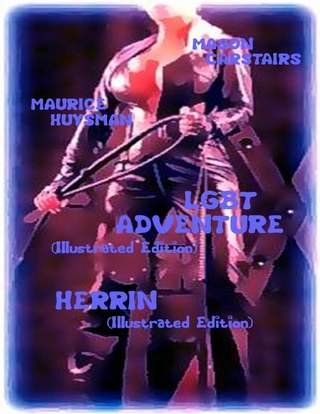 Lgbt Adventure (Illustrated Edition) - Herrin (Illustrated Edition) - Carstairs Mason Carstairs; Huysman Maurice Huysman