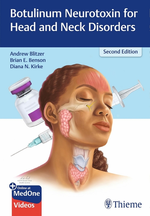 Botulinum Neurotoxin for Head and Neck Disorders - Andrew Blitzer, Brian E. Benson, Diana N. Kirke