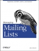 Managing Mailing Lists - Alan Schwartz